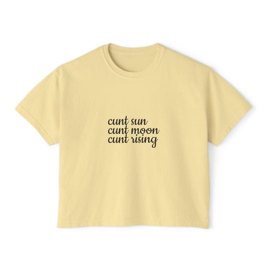 CUNT SUN CUNT MOON CUNT RISING