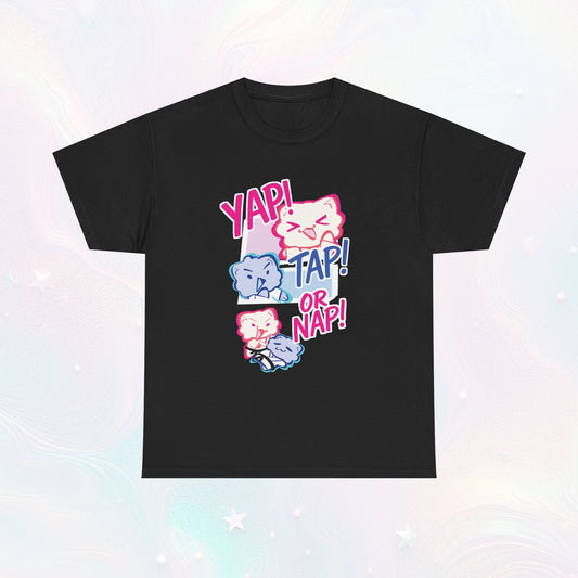 YAP! TAP! OR NAP!
